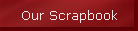 Our Scrapbook