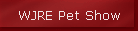 WJRE Pet Show